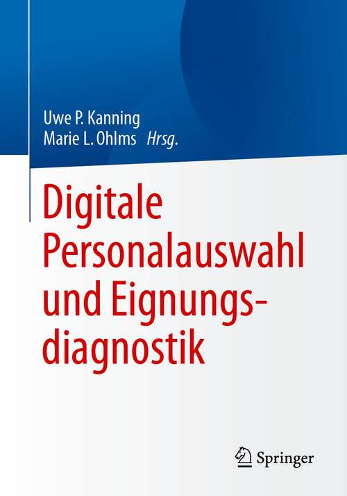 Book cover of Digitale Personalauswahl und Eignungsdiagnostik (1. Aufl. 2023)