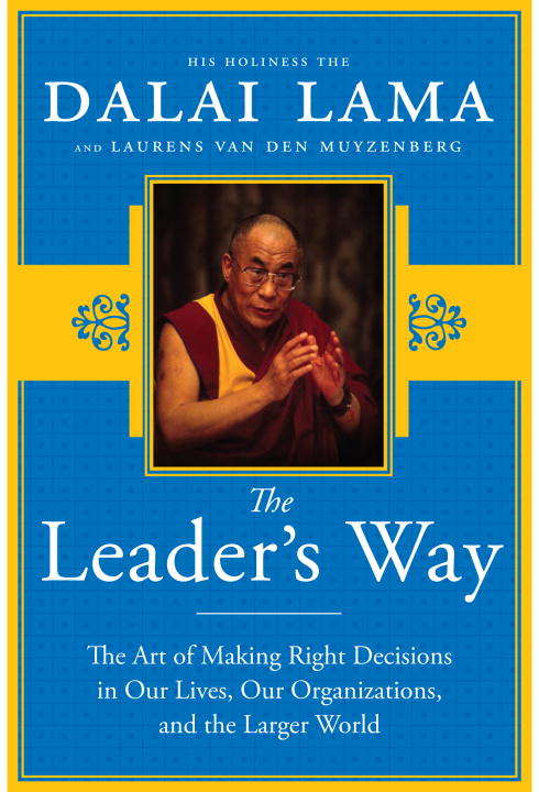 Book cover of The Leader's Way: Business, Buddhism and Happiness in an Interconnected World