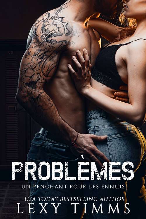 Book cover of Problèmes: Un penchant pour les ennuis (Problèmes #1)