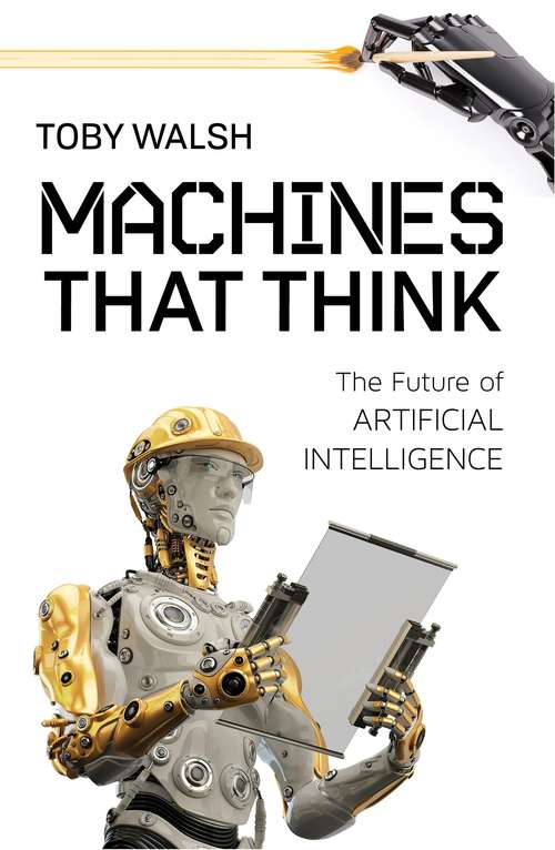 Book cover of Machines That Think: The Future of Artificial Intelligence