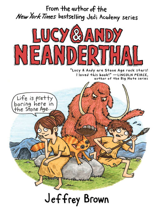 Lucy & Andy Neanderthal (Lucy and Andy Neanderthal #1)