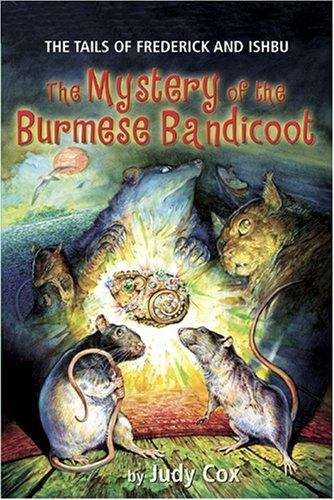 Book cover of The Mystery of the Burmese Bandicoot (The Tails of Frederick and Ishbu)