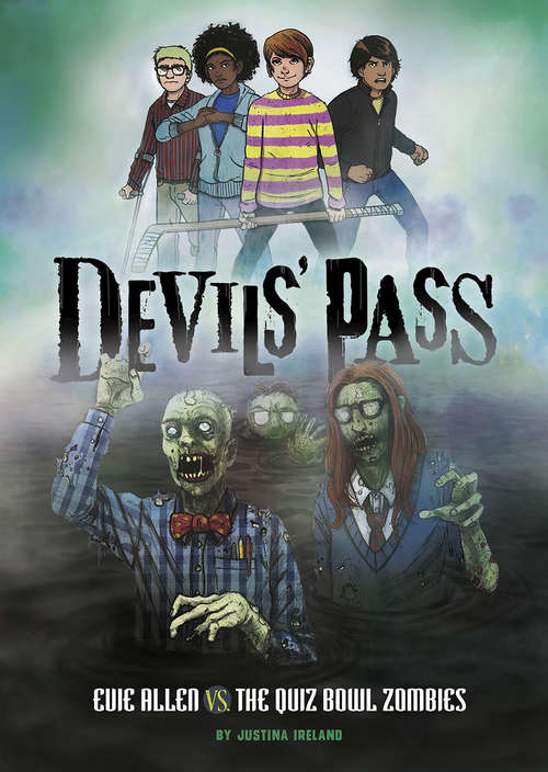 Evie Allen vs. the Quiz Bowl Zombies (Devils' Pass)