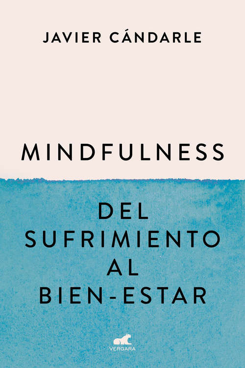 Book cover of Mindfulness: del sufrimiento al bien-estar