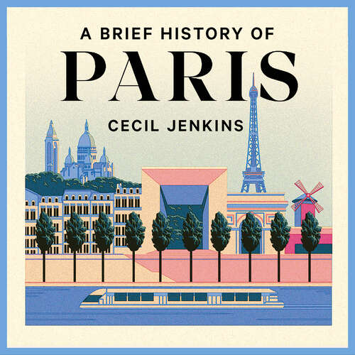 Book cover of A Brief History of Paris