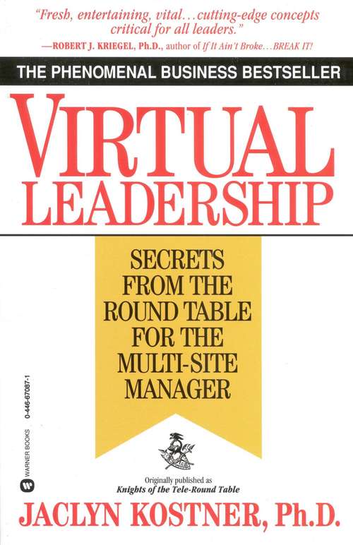 Book cover of Knights of the Tele-Round Table: Insights for every executive--especially those who must manage from afar