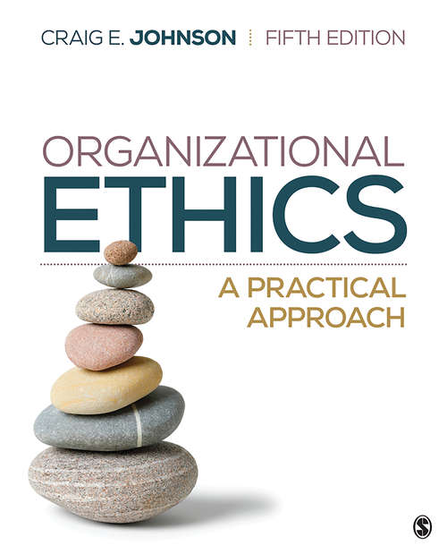 Book cover of Organizational Ethics: A Practical Approach (Fifth Edition)