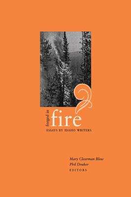 Book cover of Forged in Fire: Essays by Idaho Writers