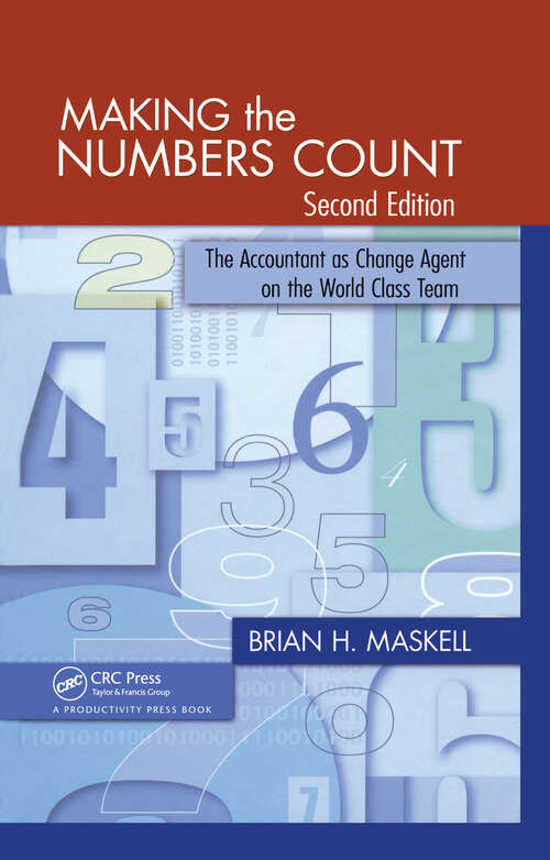 Book cover of Making the Numbers Count: The Accountant as Change Agent on the World-Class Team (2)