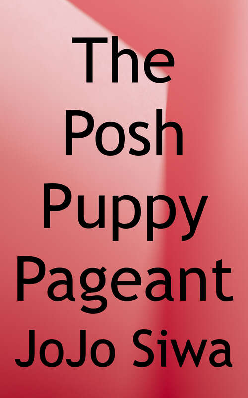 The Posh Puppy Pageant (JoJo and BowBow)