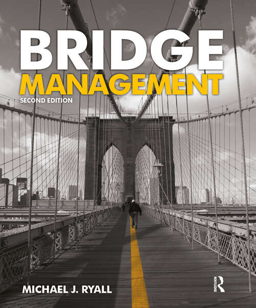 Book cover of Bridge Management, Second Edition
