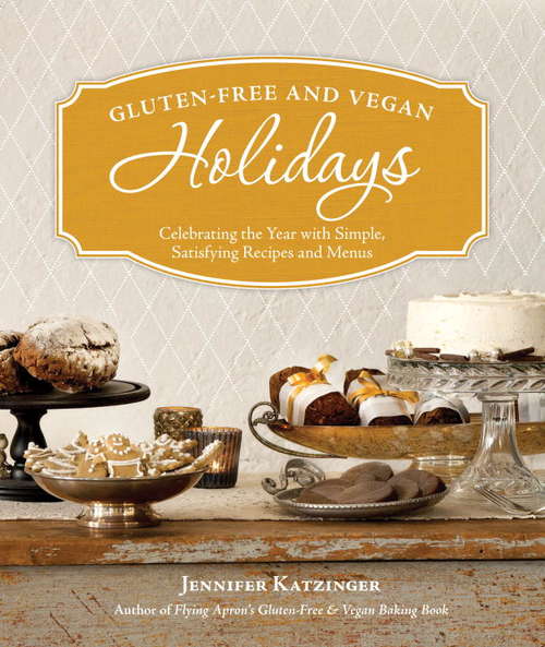 Book cover of Gluten-Free and Vegan Holidays