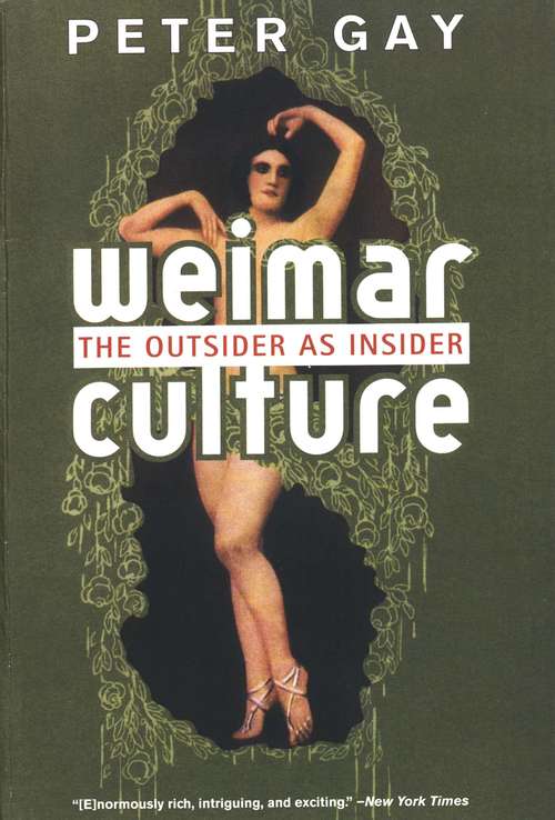 Weimar Culture: The Outsider as Insider