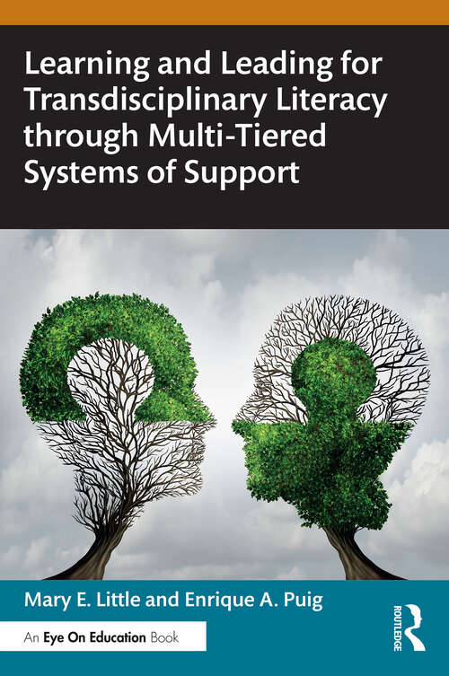 Book cover of Learning and Leading for Transdisciplinary Literacy through Multi-Tiered Systems of Support (1)