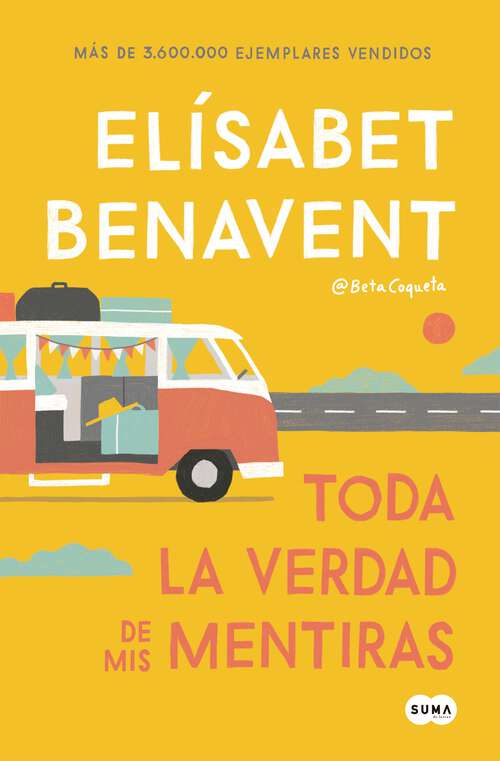 Book cover of Toda la verdad de mis mentiras