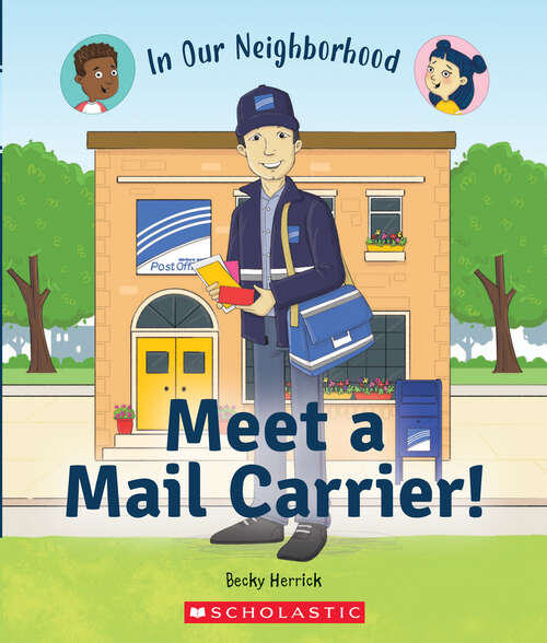 Book cover of Meet a Mail Carrier! (In Our Neighborhood)