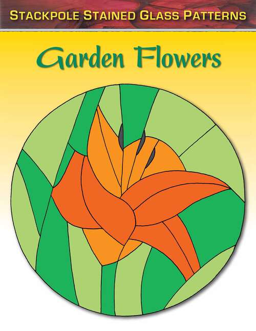 Book cover of Garden Flowers (Stained Glass Patterns)