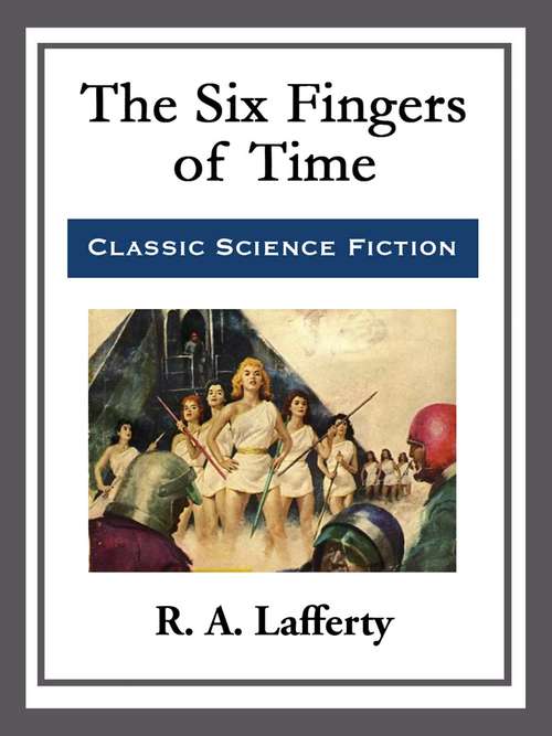 Book cover of The Six Fingers of Time