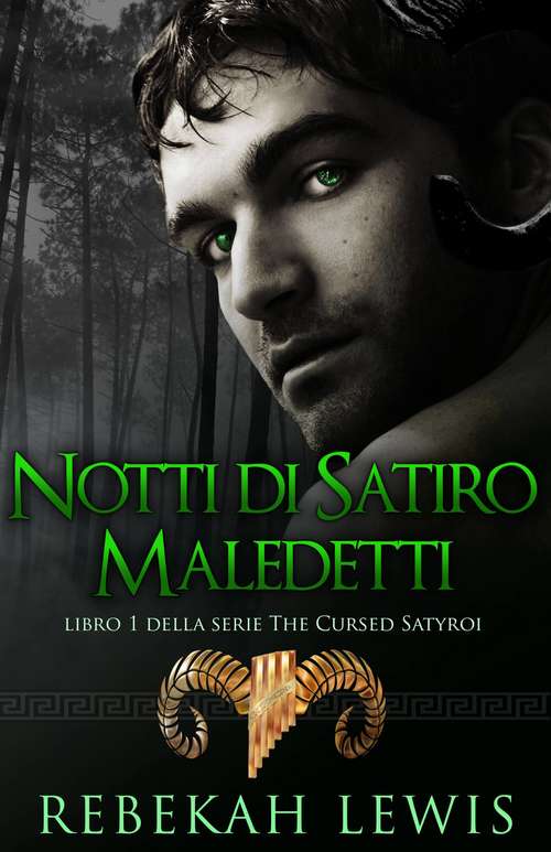 Book cover of Notti di Satiri Maledetti: 1° libro della serie The Cursed Satyroi