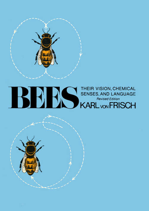 Book cover of Bees: Their Vision, Chemical Senses, and Language