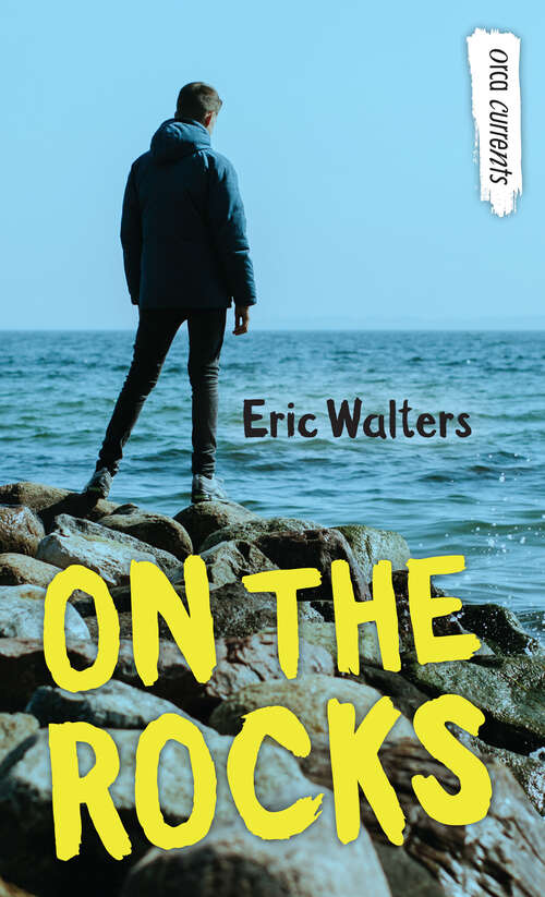 Book cover of On the Rocks (Orca Currents)