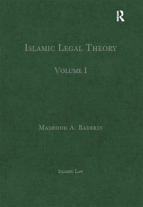 Book cover of Islamic Legal Theory: Volume I (Islamic Law)