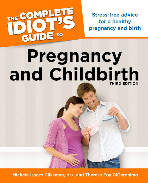 Book cover of The Complete Idiot's Guide to Pregnancy & Childbirth, 3rd Edition