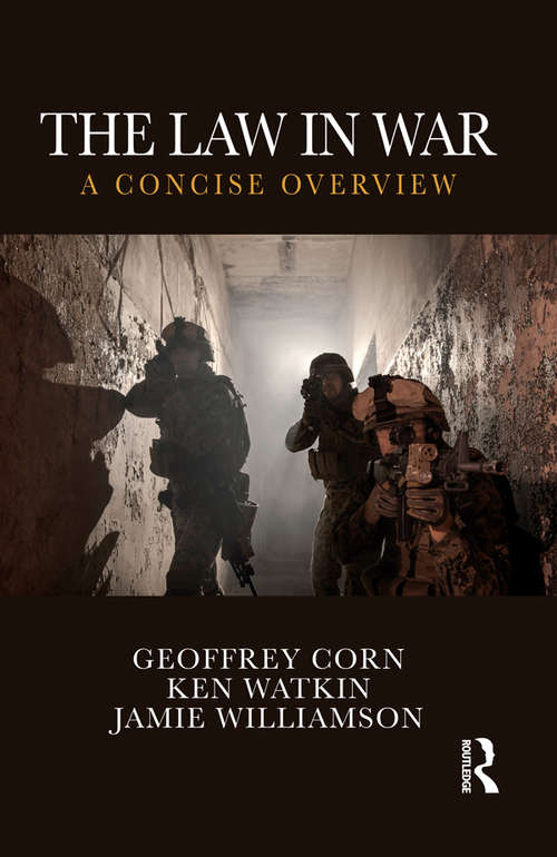 The Law in War: A Concise Overview