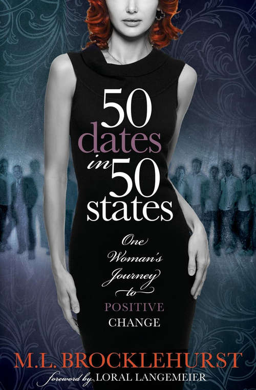 Book cover of 50 Dates in 50 States: One Woman's Journey to Positive Change