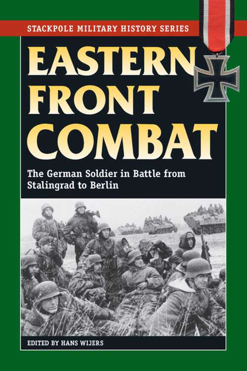 Book cover of Eastern Front Combat (Stackpole Military History Series)