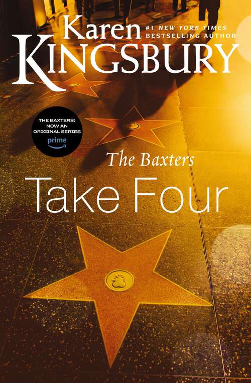 Book cover of The Baxters Take Four: The Baxters Take One, The Baxters Take Two, The Baxters Take Three, The Baxters Take Four (The Baxters—Above the Line: No. 4)