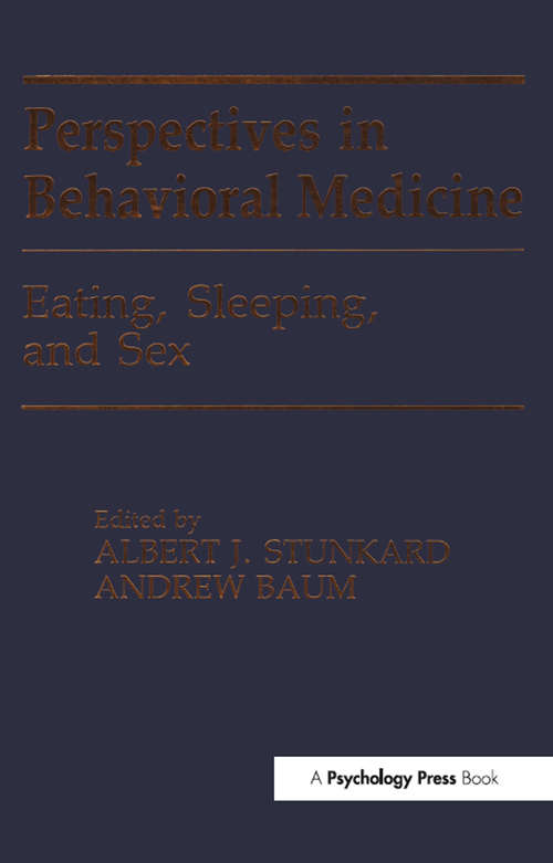 Eating, Sleeping, and Sex: Perspectives in Behavioral Medicine (Perspectives on Behavioral Medicine Series)