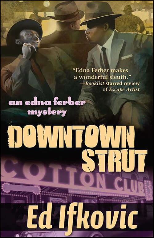 Book cover of Downtown Strut: An Edna Ferber Mystery (Edna Ferber Mysteries #4)
