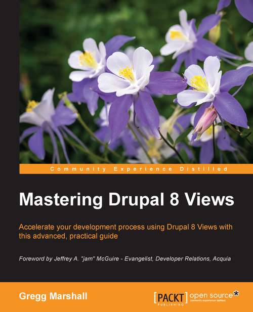 Book cover of Mastering Drupal 8 Views