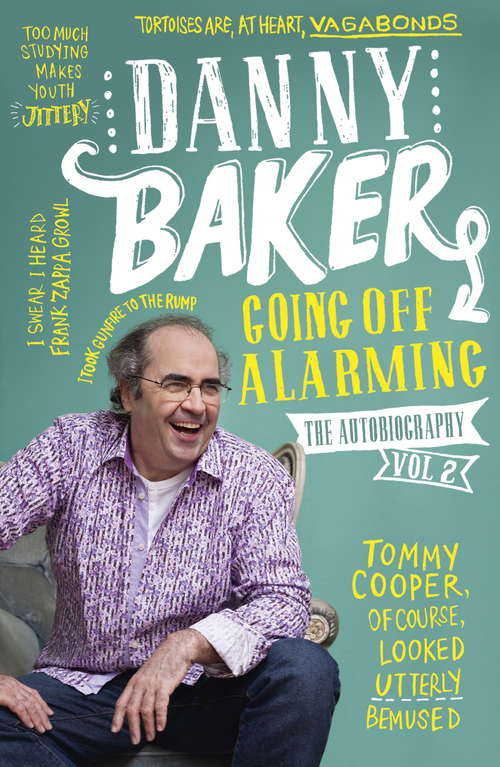 Book cover of Going Off Alarming: The Autobiography