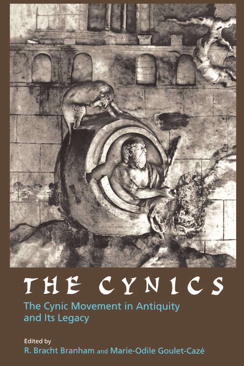 Book cover of The Cynics: The Cynic Movement in Antiquity and Its Legacy (Hellenistic Culture and Society #23)