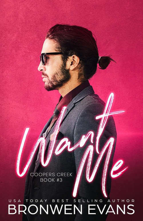 Book cover of Want Me (Coopers Creek #3)