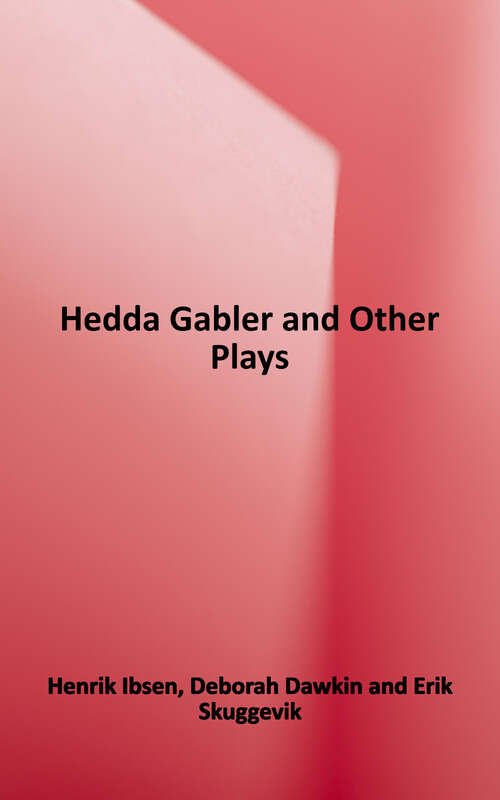 Book cover of Hedda Gabler and Other Plays
