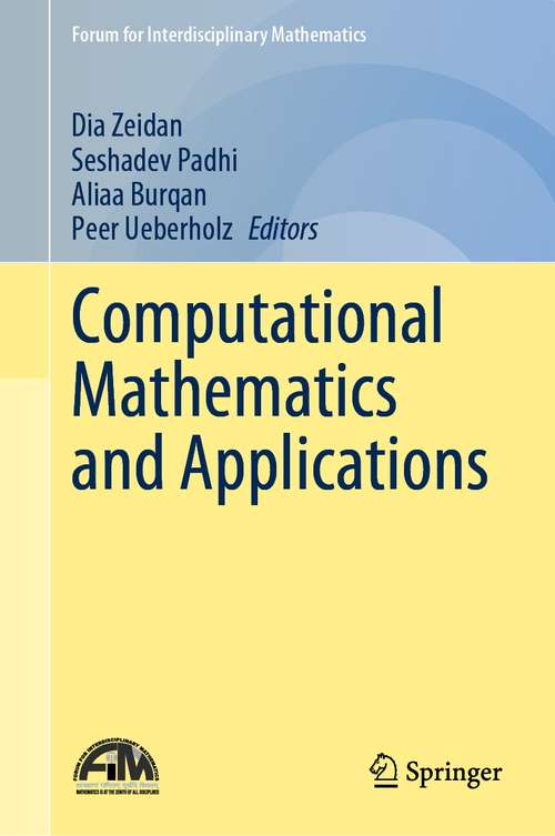 Computational Mathematics and Applications (Forum for Interdisciplinary Mathematics)