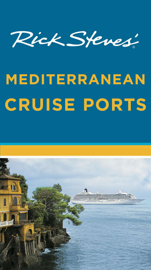 Book cover of Rick Steves' Mediterranean Cruise Ports