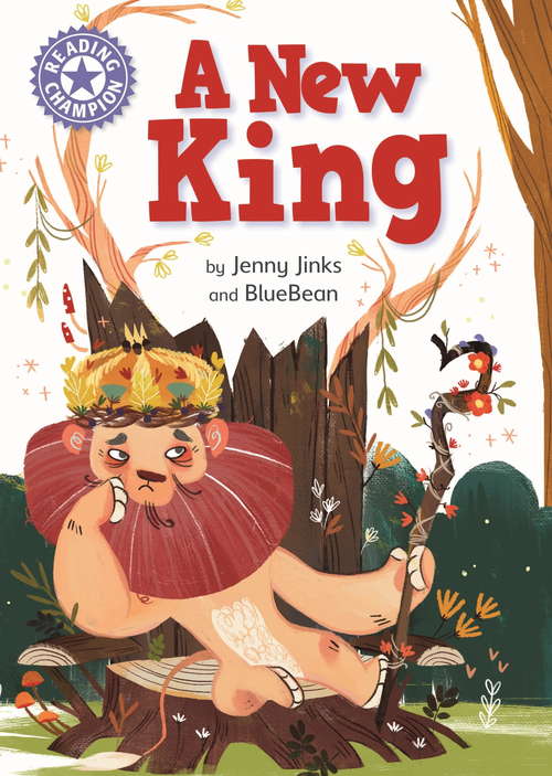 Book cover of A New King: Independent Reading Purple 8 (Reading Champion #629)