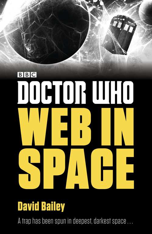 Book cover of Doctor Who: Web in Space (Doctor Who: Eleventh Doctor Adventures)