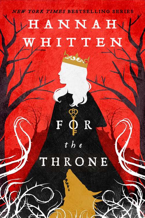 Book cover of For the Throne (The Wilderwood #2)