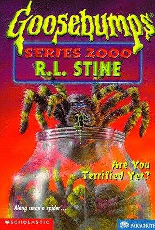 Book cover of Are You Terrified Yet? (Goosebumps Series 2000 #9)