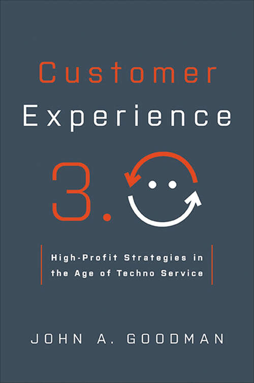 Book cover of Customer Experience 3.0: High-Profit Strategies in the Age of Techno Service
