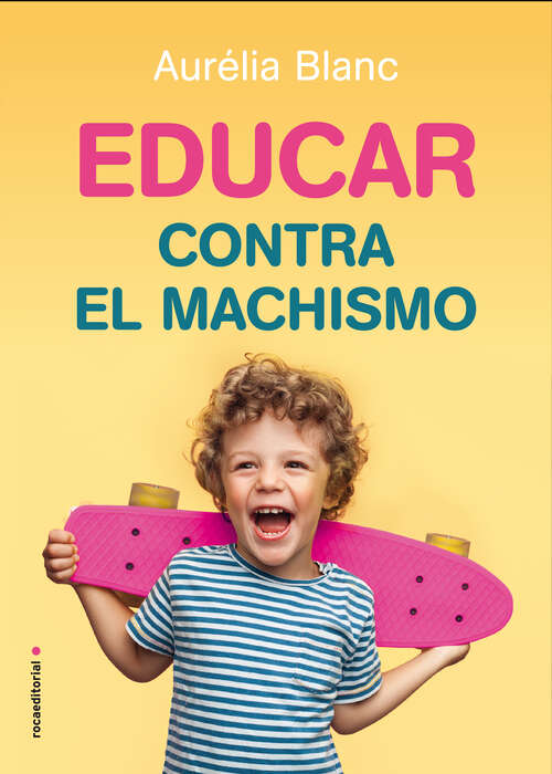 Book cover of Educar contra el machismo