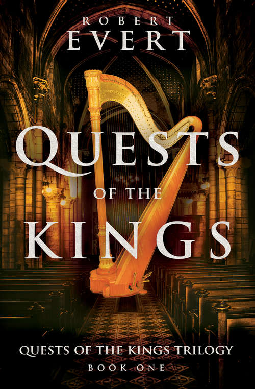 Book cover of Quests of the Kings: The Quests Of The Kings Trilogy - Book One (Quests of the Kings Trilogy #1)