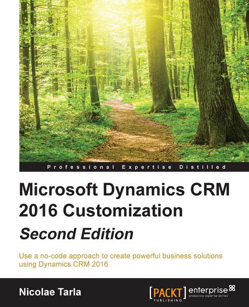 Book cover of Microsoft Dynamics CRM 2016 Customization - Second Edition (2)