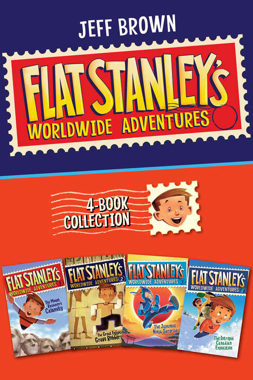 Book cover of Flat Stanley's Worldwide Adventures 4-Book Collection