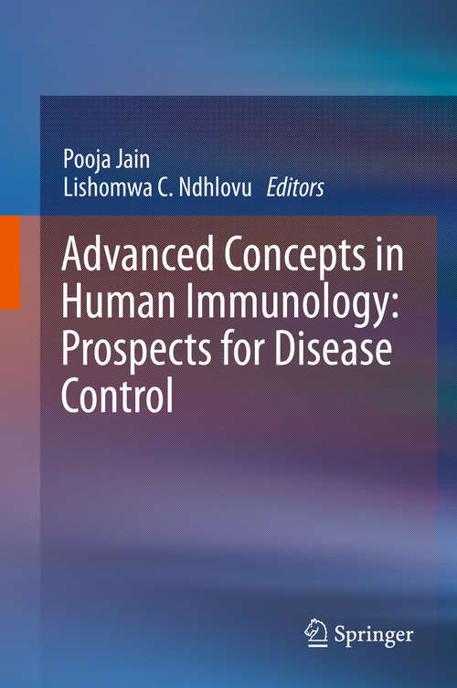 Advanced Concepts in Human Immunology: Prospects For Disease Control